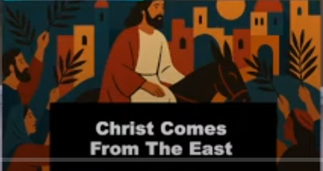 Christ Comes from the East